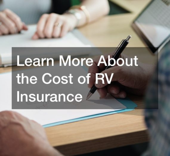 Learn More About the Cost of RV Insurance
