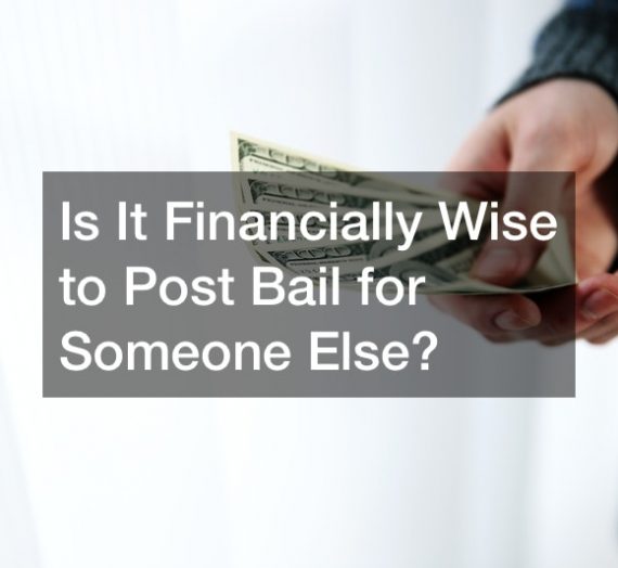 Is It Financially Wise to Post Bail for Someone Else?