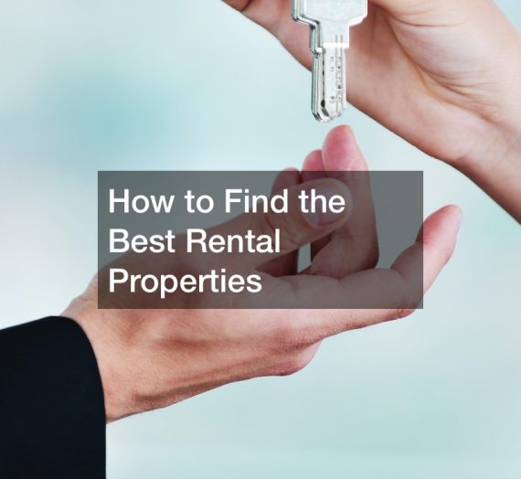 How to Find the Best Rental Properties