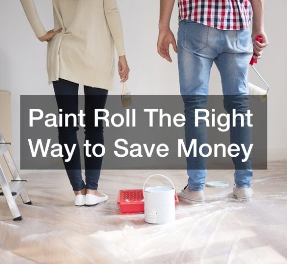 Paint Roll The Right Way to Save Money