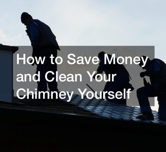 How to Save Money and Clean Your Chimney Yourself