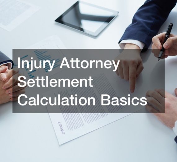 Injury Attorney Settlement Calculation Basics