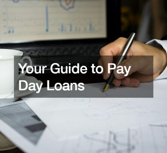 Your Guide to Pay Day Loans